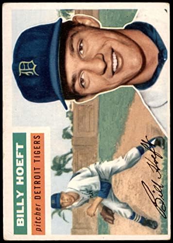 1956 Topps 152 WHT Billy Hoeft Detroit Tigers (Baseball Kártya) (Fehér Vissza) VG Tigrisek